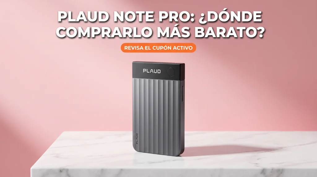 Dónde comprar PLaud Note Pro más barato