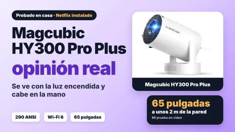 Magcubic HY300 Pro Plus: análisis del proyector smart portátil